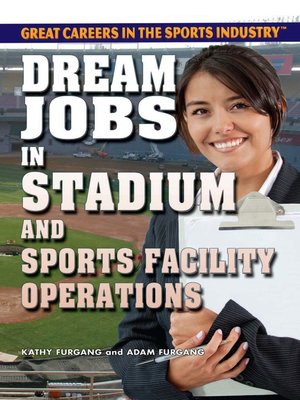 Dream Jobs in Stadium and Sports Facility Operations - ebook